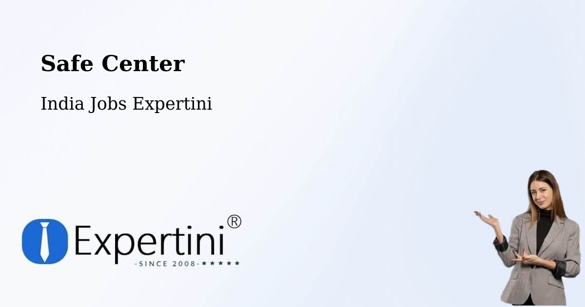Safety Center – Sompeta - India Jobs Expertini